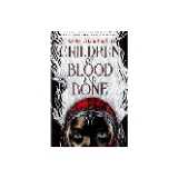Children of Blood and Bone - (Legacy of Orisha) by Tomi Adeyemi (Paperback)