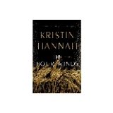 The Four Winds: A Novel by Kristin Hannah